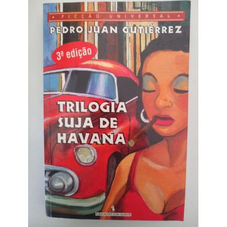 Trilogia suja de Havana - Pedro Juan Gutiérrez