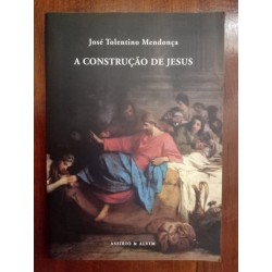 José Tolentino de Mendonça - A construção de Jesus [1.ª ed.]