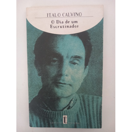 O dia de um escrutinador - Italo Calvino