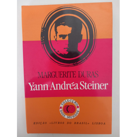 Yann Andréa Steiner - Marguerite Duras
