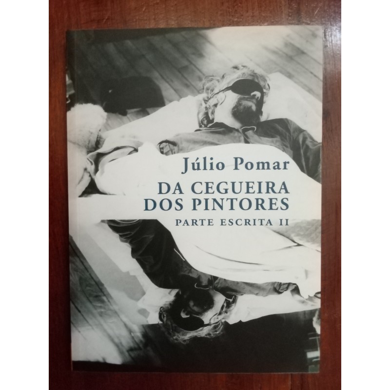 Júlio Pomar - Da cegueira dos pintores, parte escrita II