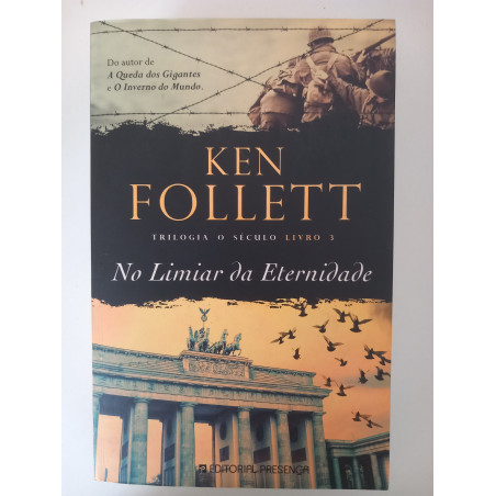 No limiar da eternidade - Ken Follett