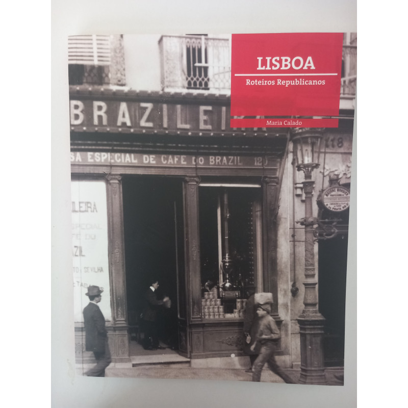 Lisboa, Roteiros Republicanos - Maria Calado
