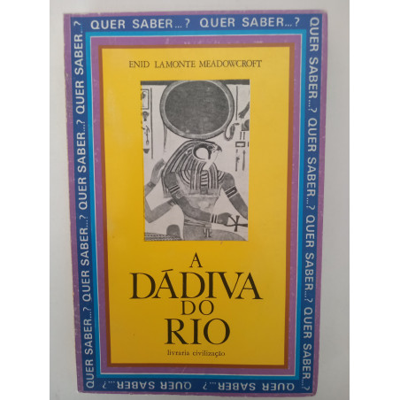 A dádiva do rio - Enid Lamonte Meadowcroft