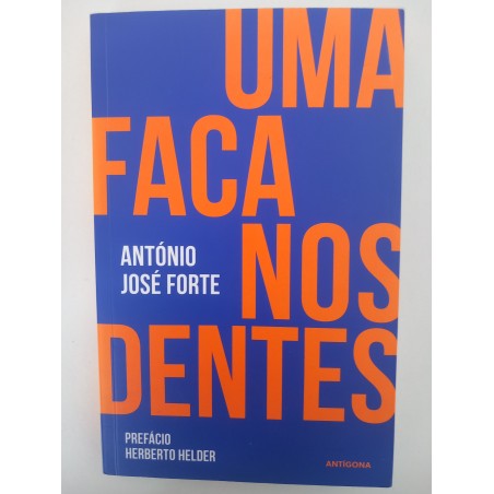 Uma faca nos dentes - António José Forte
