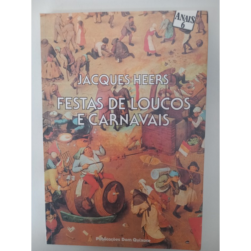 Festas de loucos e carnavais - Jacques Heers