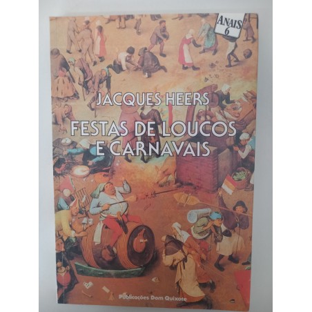 Festas de loucos e carnavais - Jacques Heers