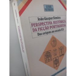 Perspectiva histórica da Ficção Portuguesa - João Gaspar Simões