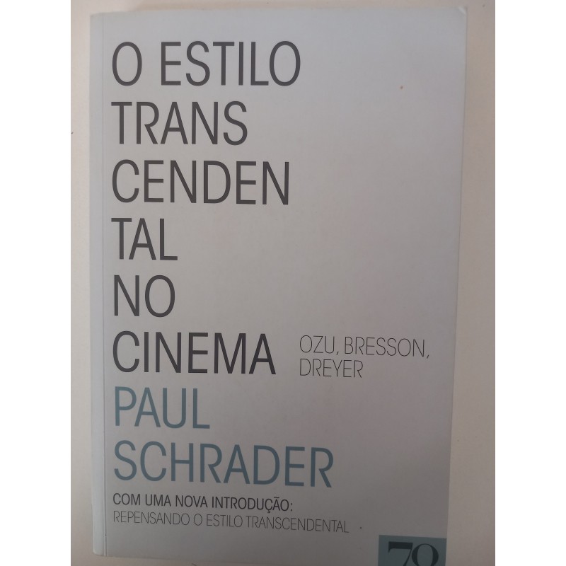 O estilo transcendental no Cinema - Paul Schrader