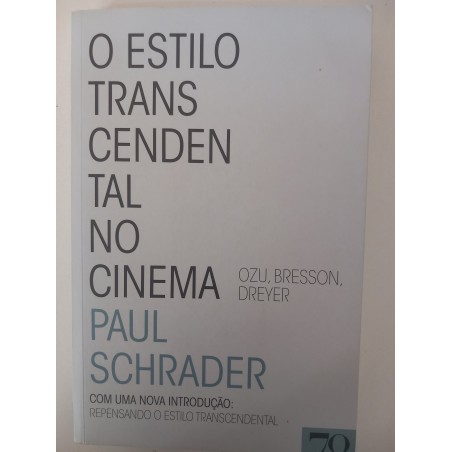 O estilo transcendental no Cinema - Paul Schrader