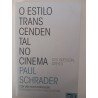 O estilo transcendental no Cinema - Paul Schrader