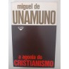 A agonia do Cristianismo - Miguel de Unamuno