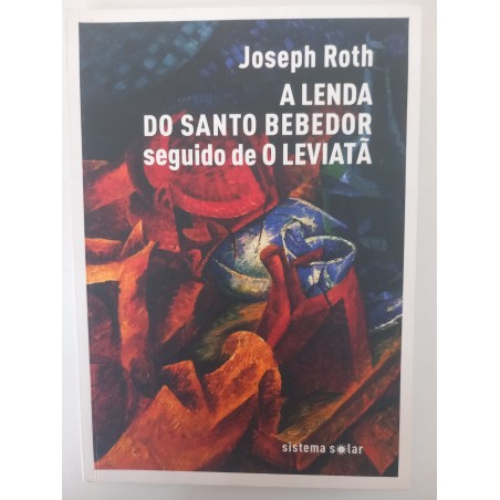A lenda do santo bebedor - Joseph Roth