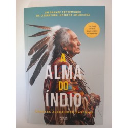 A alma do Índio - Charles Alexander Eastman
