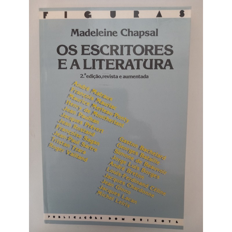 Os escritores e a Literatura - Madeleine Chapsal