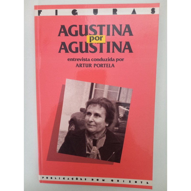 Agustina por Agustina - Artur Portela