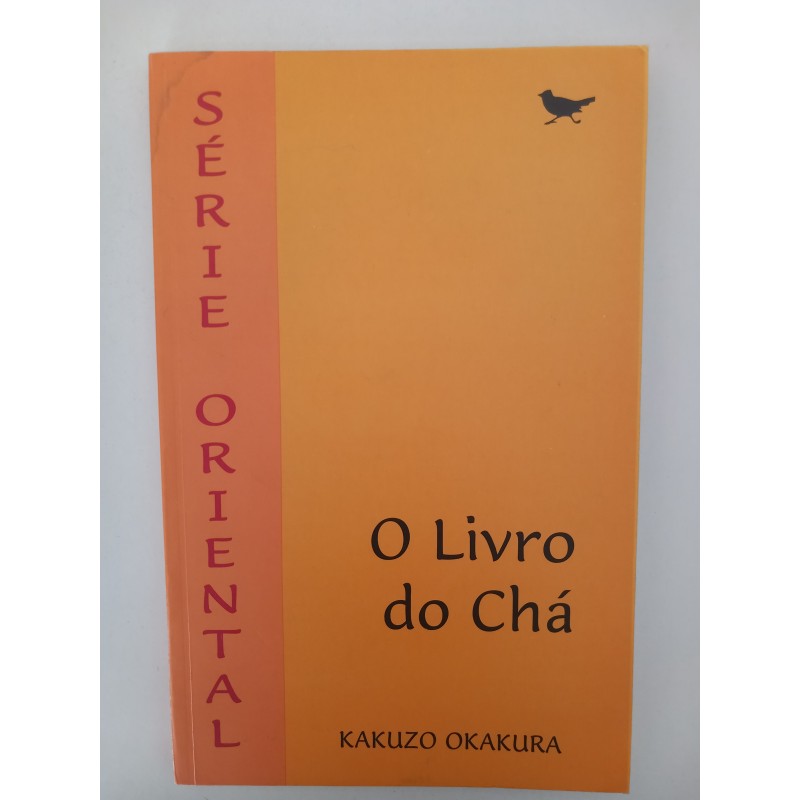O livro do chá - Kakuzo Okakura