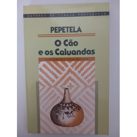 O cão e os Caluandas - Pepetela