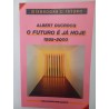 O futuro é já hoje - Albert Ducrocq