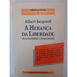 A herança da liberdade - Albert Jacquard