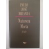 Natureza Morta - Paulo José Miranda