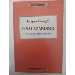 O Salazarismo - Jacques Georgel