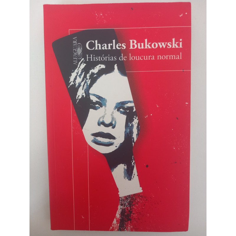 Histórias de loucura normal - Charles Bukowski