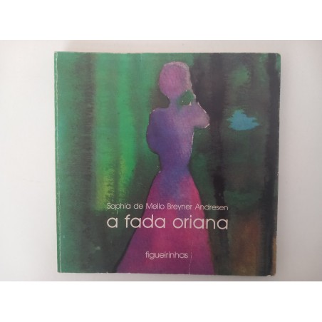 A fada Oriana - Sophia de Mello Breyner Andresen
