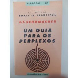 Um guia para os perplexos - E. F. Schumacher