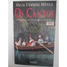 Os Cantos - Maria Filomena Mónica