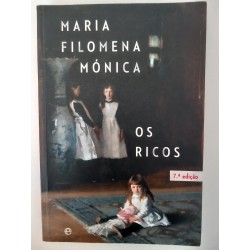 Os Ricos - Maria Filomena Mónica