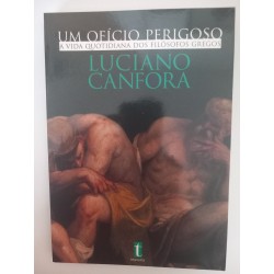 Um ofício perigoso - Luciano Canfora