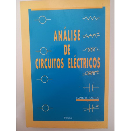 Análise de Circuitos Eléctricos - Jaime B. Santos