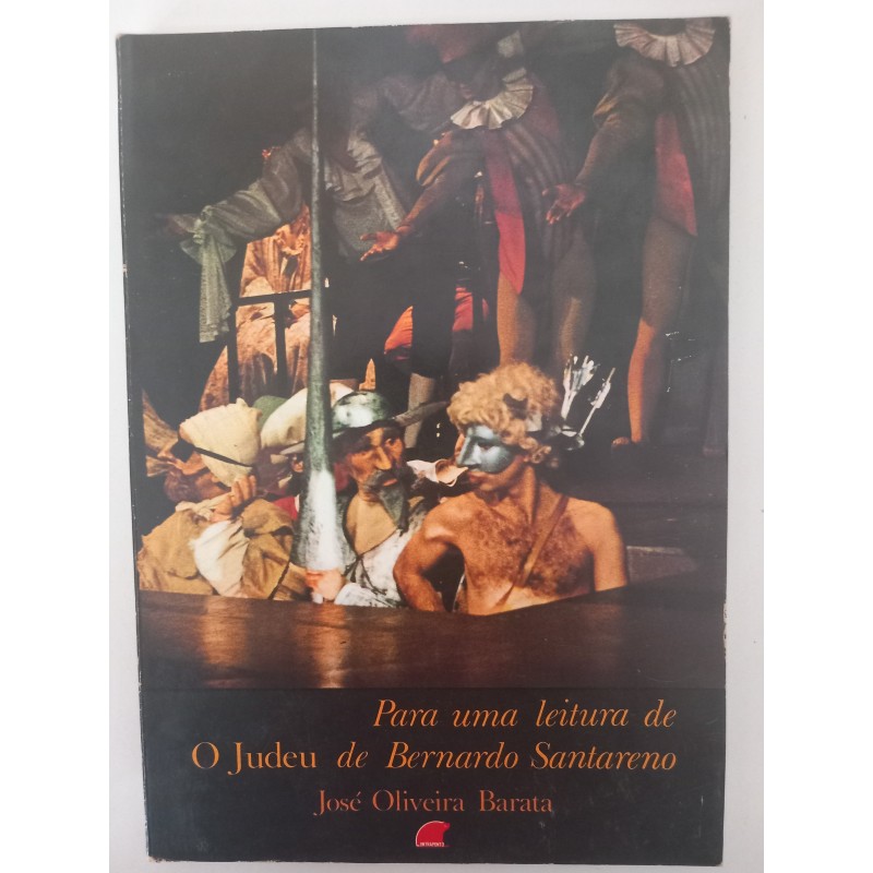 Para uma leitura de O Judeu de Bernardo Santareno - José Oliveira Barata