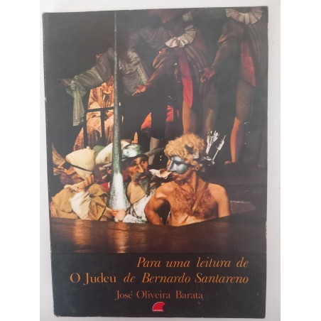 Para uma leitura de O Judeu de Bernardo Santareno - José Oliveira Barata