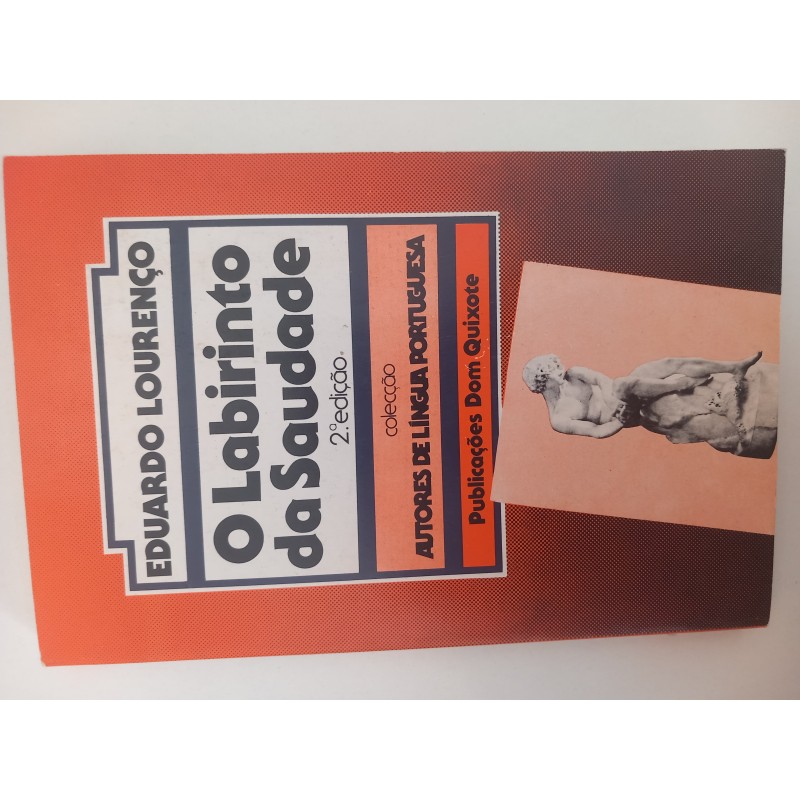 O labirinto da saudade - Eduardo Lourenço