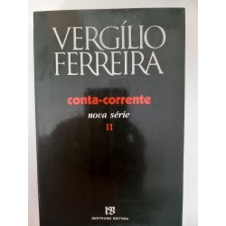 Conta-corrente II, nova série - Vergílio Ferreira
