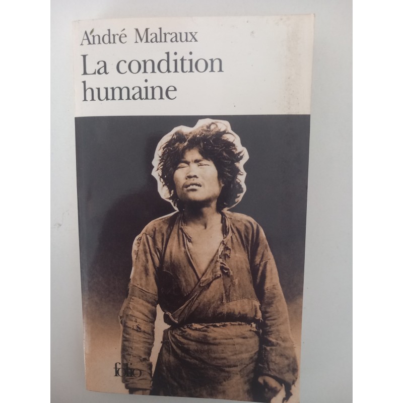 La condition humaine - André Malraux