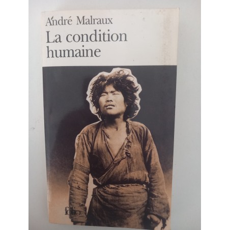 La condition humaine - André Malraux