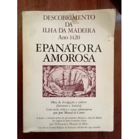 Descobrimento da ilha da madeira (Ano 1420) – Epanáfora Amorosa