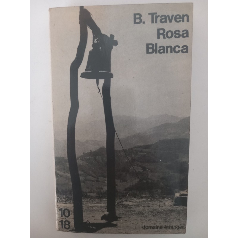 Rosa Blanca - B. Traven