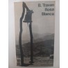 Rosa Blanca - B. Traven