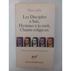 Les disciples à Saïs, Hymnes à la nuit, chants religieux - Novalis