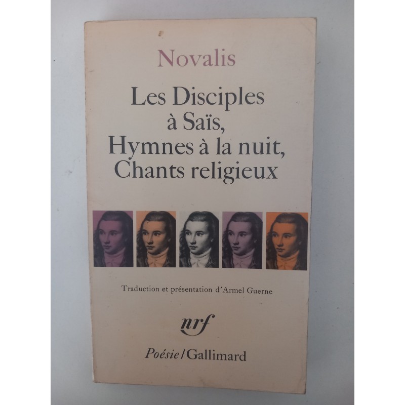 Les disciples à Saïs, Hymnes à la nuit, chants religieux - Novalis