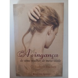 A vingança de uma mulher de meia-idade - Elizabeth Buchan
