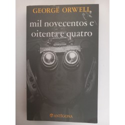 Mil novecentos e oitenta e quatro - George Orwell