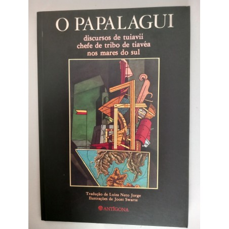 O Papalagui, discursos de tuiavii, chefe da tribo de tiavéa nos mares do sul