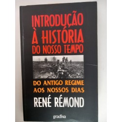 René Rémond - Introdução à História do nosso tempo