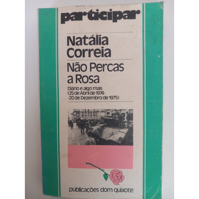 Não percas a Rosa - Natália Correia