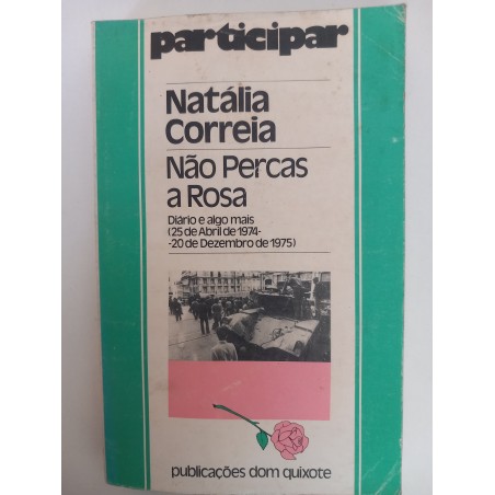 Não percas a Rosa - Natália Correia